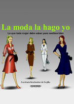 Portada Libro: "La Moda la Hago Yo"